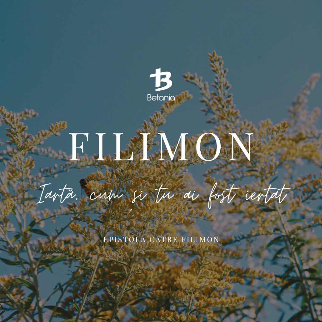 FILIMON – Iartă, cum și tu ai fost iertat (Epistola către Filimon) 321/365